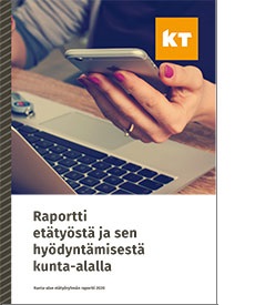 Raportti etätyöstä ja sen hyödyntämisestä kunta-alalla -julkaisun kansi.