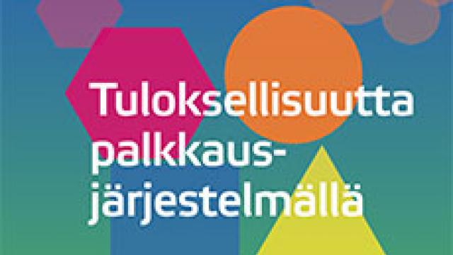 Tuloksellisuutta palkkausjärjestelmällä oppaan kansi