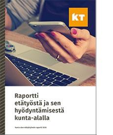 Raportti etätyöstä ja sen hyödyntämisestä kunta-alalla -julkaisun kansi.