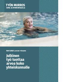Työn murros raportti 1/2026: Julkinen työ tuottaa arvoa koko yhteiskunnalle.