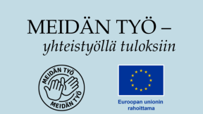 Meidän työ -yhteistyöllä tuloksiin logot 16:9